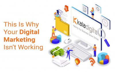 This Is Why Your Digital Marketing Isn’t Working